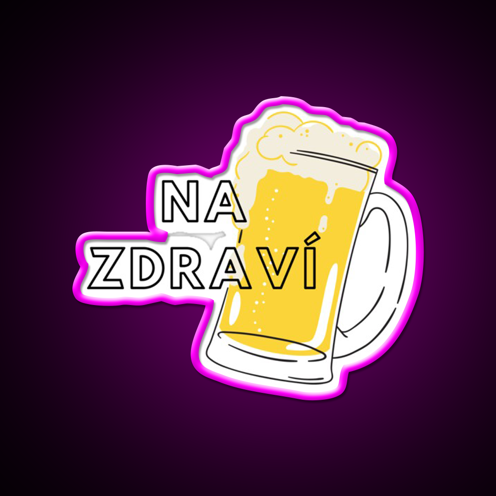 Na Zdrav铆 Cheers Prague Czechia Beer Bar Decor Led Neon Sign Rgb Color - LED neon sign close-up detail
