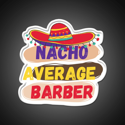 Nacho Average Barber Funny Barber Shop Haircut Led Neon Sign Open Barber Led - Shineneon
