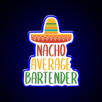 Nacho Average Bartender Man Cave Bar Led Neon Sign Rgb Color