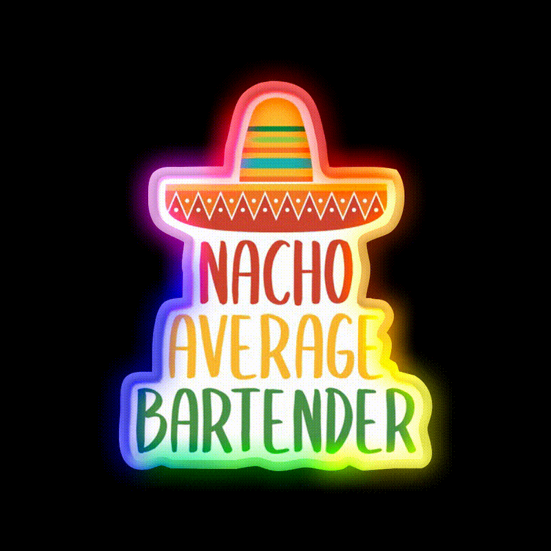 Nacho Average Bartender Man Cave Bar Led Neon Sign Rgb Color