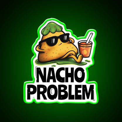 Nacho Problem Funny Food Pun Snack Food Led Neon Sign Rgb Color - Shineneon