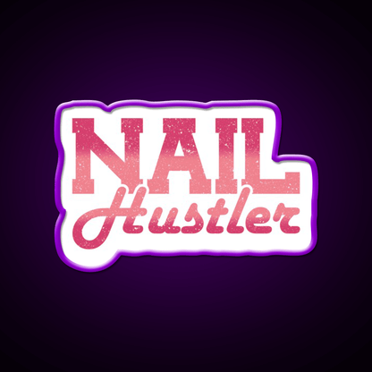 Nail Hustler Nail Tech Nail Salon Led Neon Sign Rgb Color - Shineneon