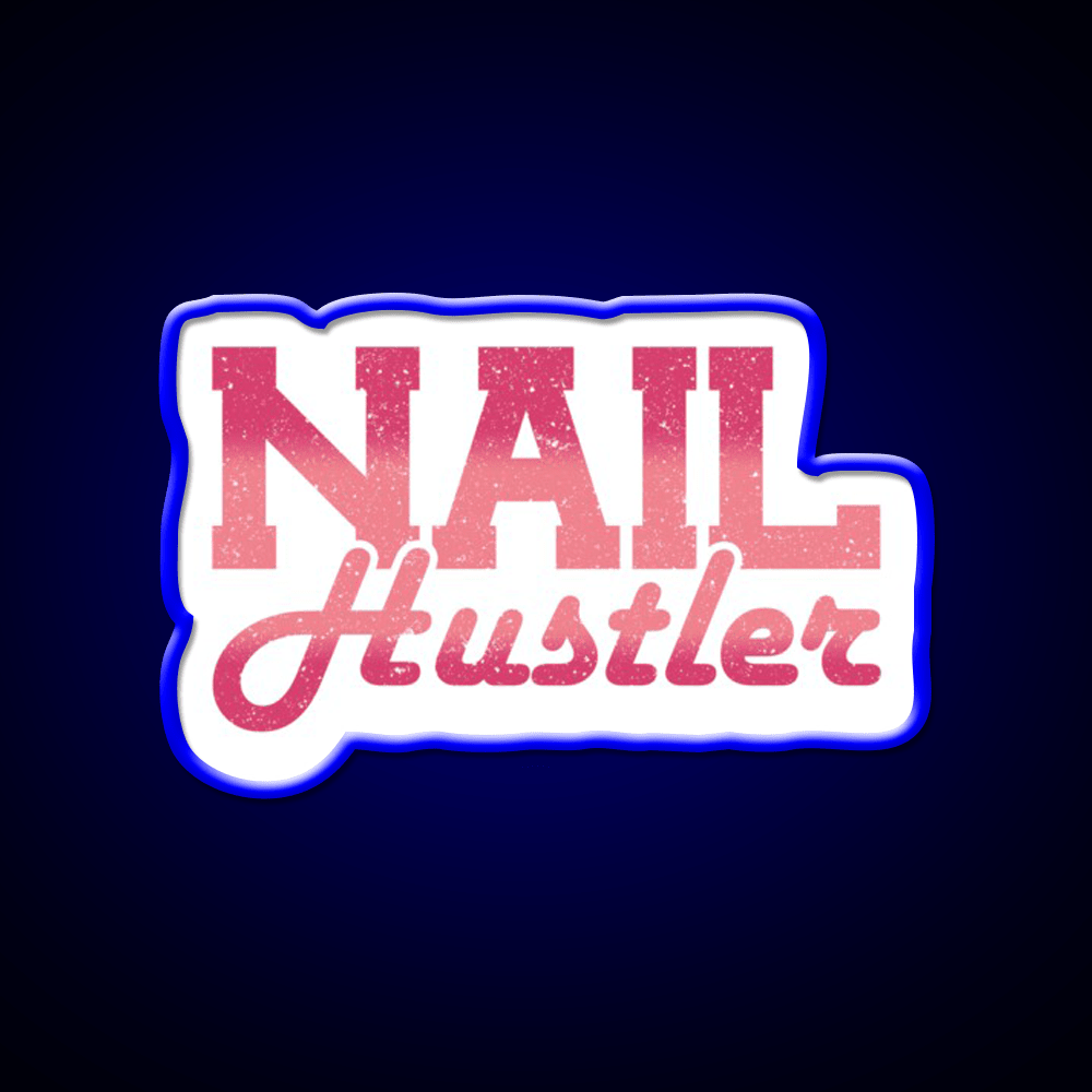 Nail Hustler Nail Tech Nail Salon Led Neon Sign Rgb Color - Shineneon