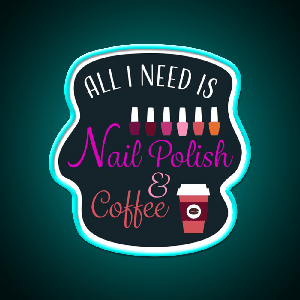 Nail Polish And Coffee Nail Salon Led Neon Sign Rgb Color - Shineneon