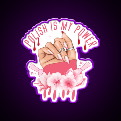 Nail Polish Is My Power Nail Salon Led Neon Sign Rgb Color - Shineneon