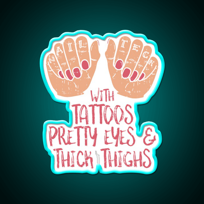 Nail Tech With Tattoos Pretty Eyes Thick Thighs Nail Salon Led Neon Sign Rgb Color - Shineneon
