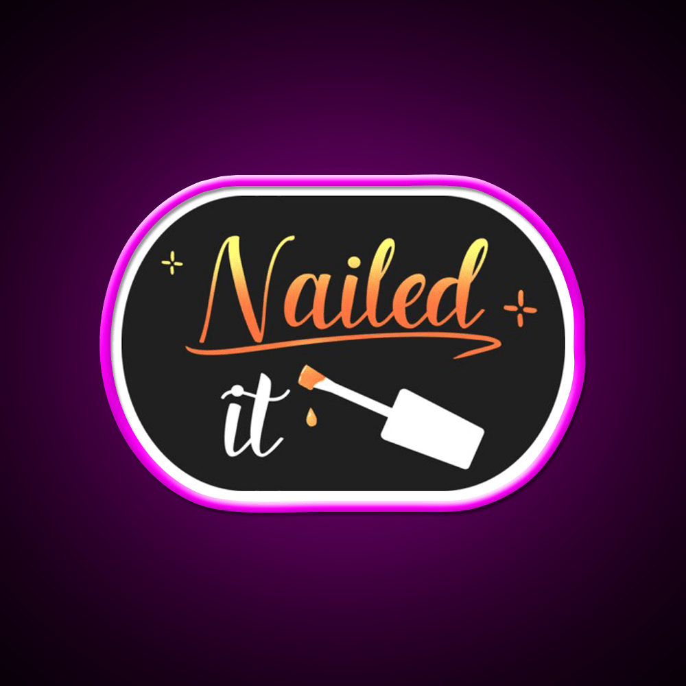 Nailed It Nails Manicure Pedicure Funny Nail Salon Led Neon Sign Rgb Color - Shineneon