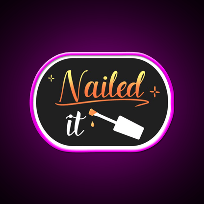 Nailed It Nails Manicure Pedicure Funny Nail Salon Led Neon Sign Rgb Color - Shineneon