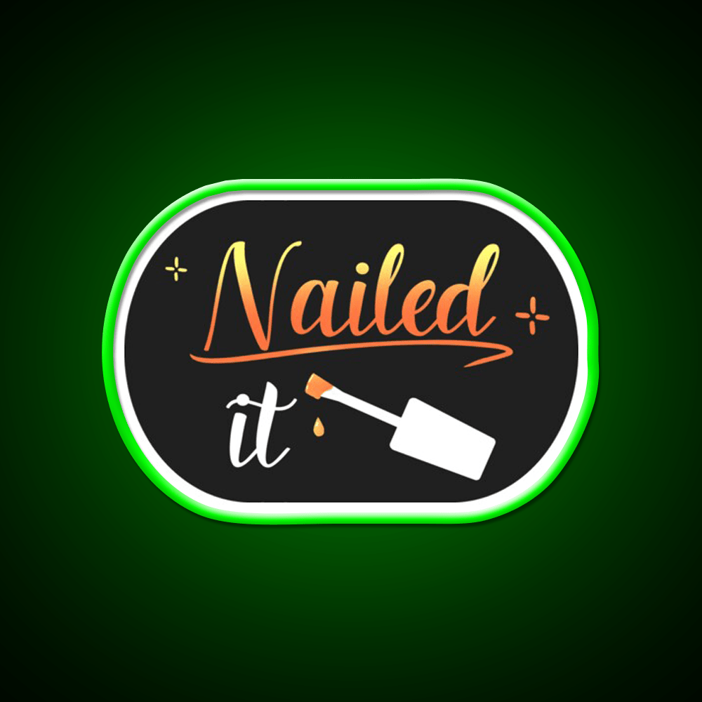 Nailed It Nails Manicure Pedicure Funny Nail Salon Led Neon Sign Rgb Color - Shineneon