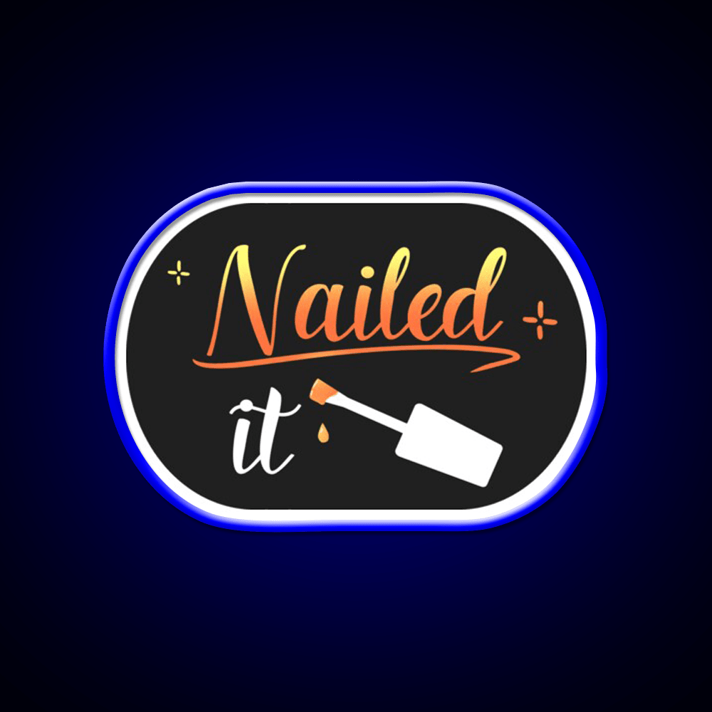 Nailed It Nails Manicure Pedicure Funny Nail Salon Led Neon Sign Rgb Color - Shineneon