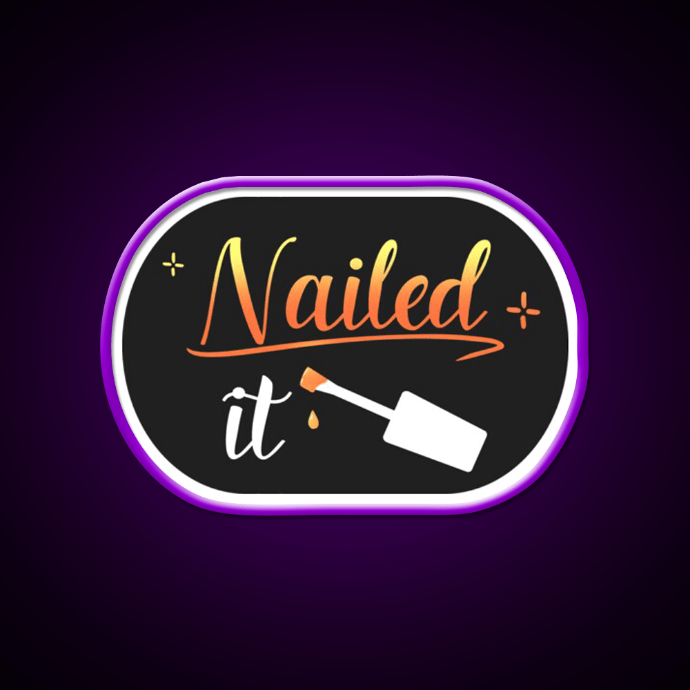 Nailed It Nails Manicure Pedicure Funny Nail Salon Led Neon Sign Rgb Color - Shineneon