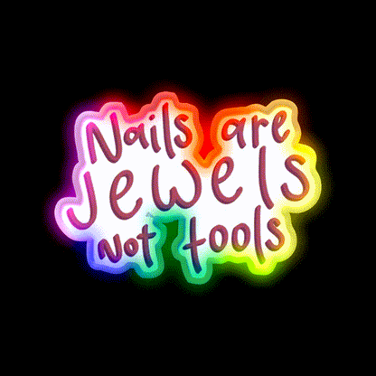 Nails Are Jewels Not Tools Nail Salon Led Neon Sign Rgb Color - LED neon sign close-up detail