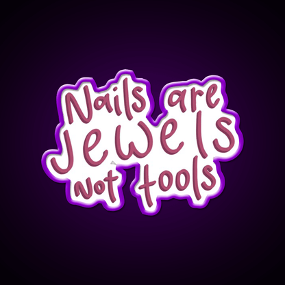 Nails Are Jewels Not Tools Nail Salon Led Neon Sign Rgb Color - Shineneon