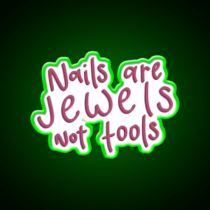 Nails Are Jewels Not Tools Nail Salon Led Neon Sign Rgb Color - Shineneon