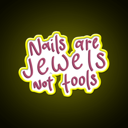 Nails Are Jewels Not Tools Nail Salon Led Neon Sign Rgb Color - Shineneon