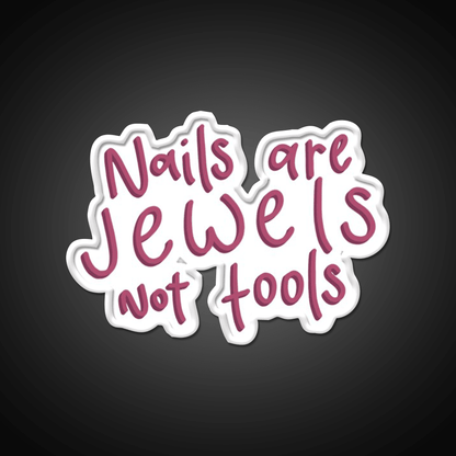 Nails Are Jewels Not Tools Nail Salon Led Neon Sign Rgb Color - Shineneon