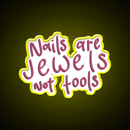Nails Are Jewels Not Tools Nail Salon Led Neon Sign Rgb Color - Custom LED neon sign front view
