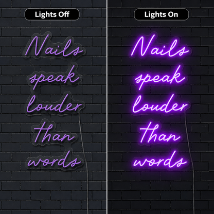 Nails Speak Louder Than Wall Decor LED Neon Sign - 06 Day Night Comparison