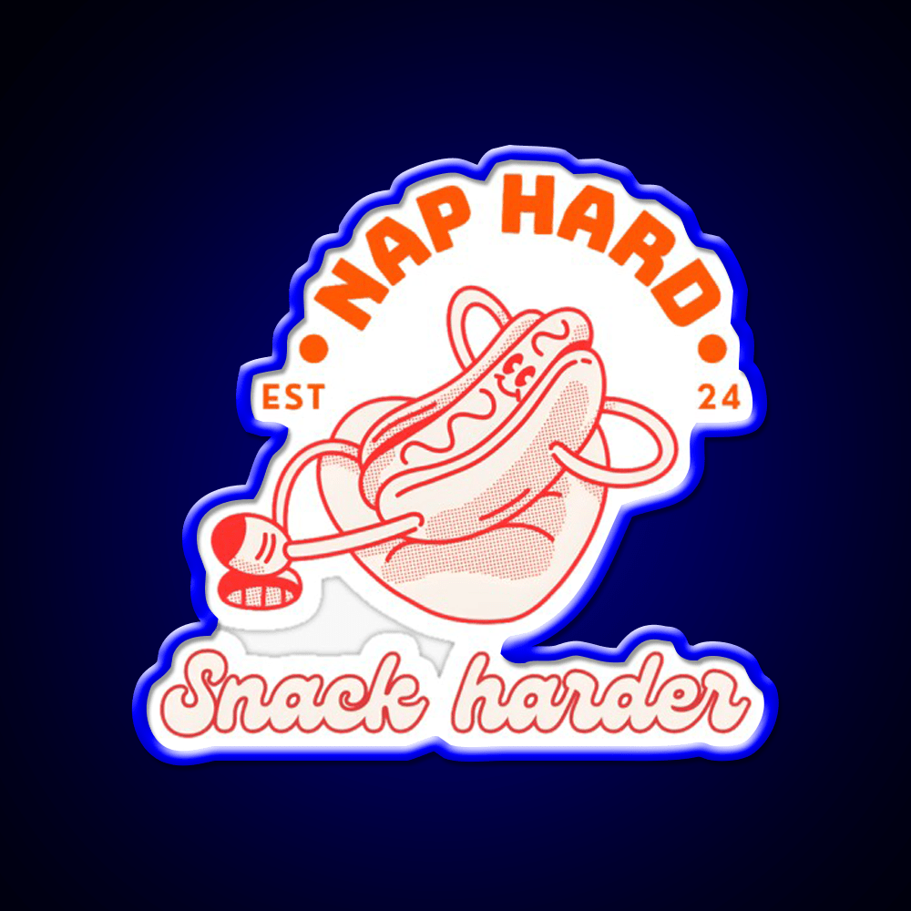 Nap Hard Snack Harder Snack Food Led Neon Sign Rgb Color - Shineneon