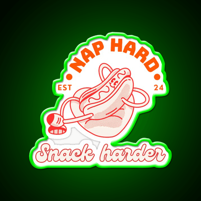 Nap Hard Snack Harder Snack Food Led Neon Sign Rgb Color - Shineneon