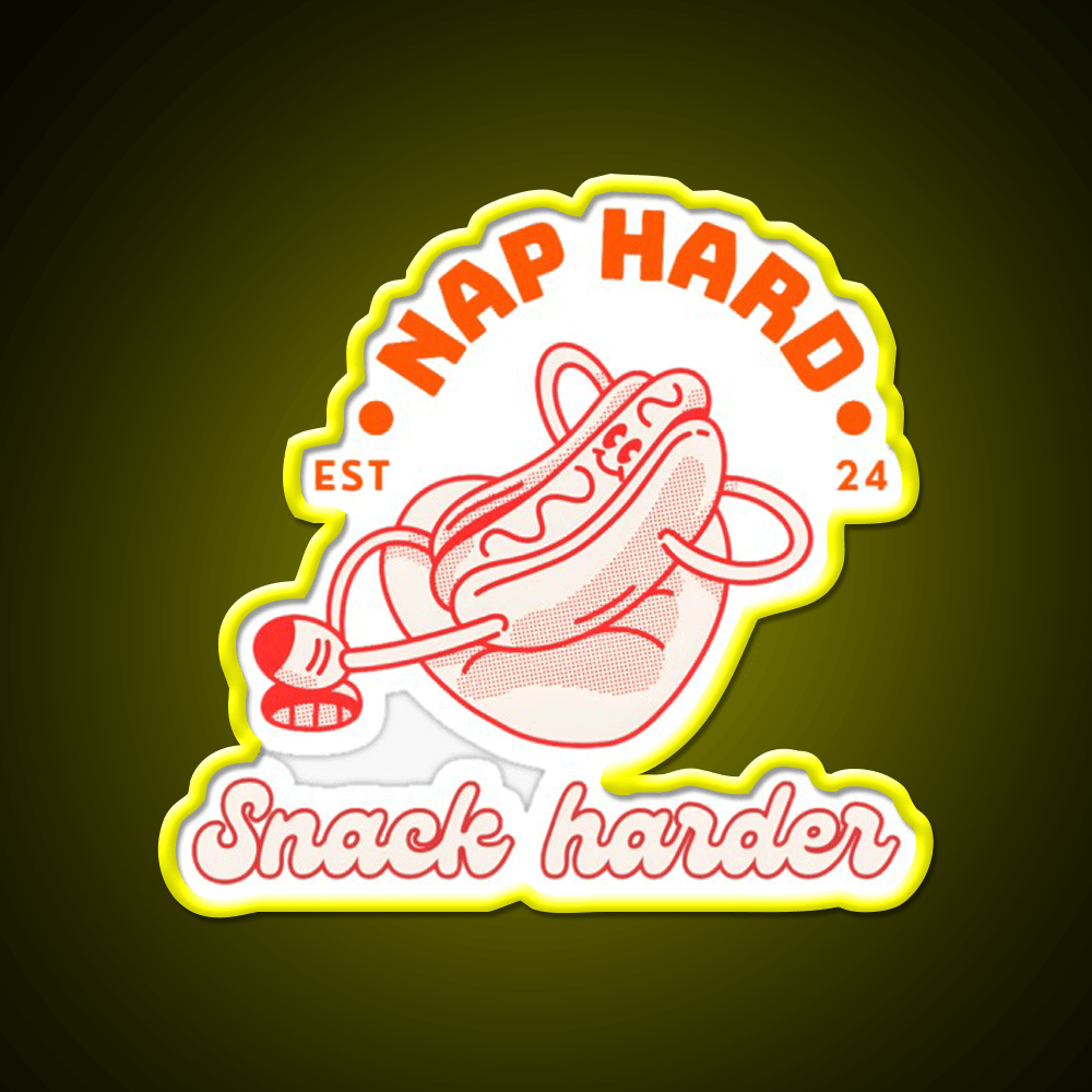 Nap Hard Snack Harder Snack Food Led Neon Sign Rgb Color - Shineneon