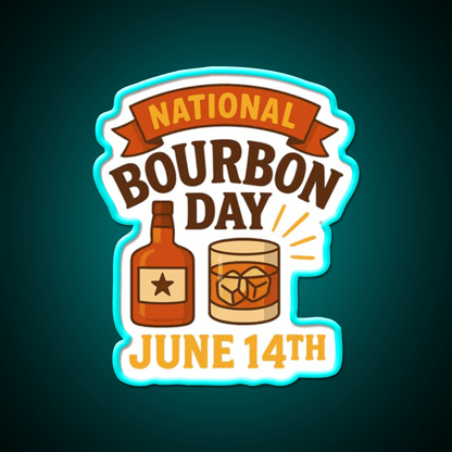 National Bourbon Day June 14Th Whiskey Drink Bar Led Neon Sign Rgb Color - Shineneon