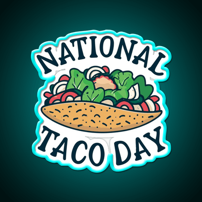 National Taco Day October 4 Taco Led Neon Sign Mexican Food Sign Rgb Color - Shineneon