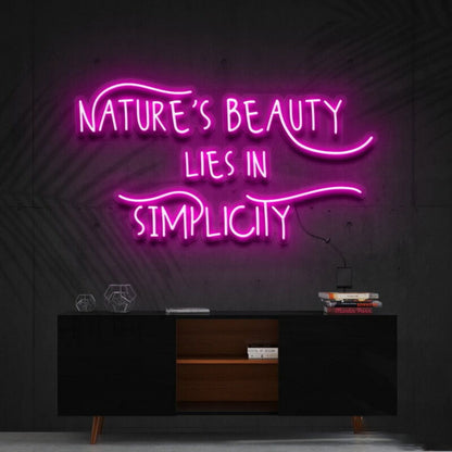 Natures Beauty Lies In Simplicity Led Neon Sign | Shineneon
