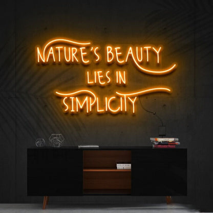 Natures Beauty Lies In Simplicity Led Neon Sign | Shineneon