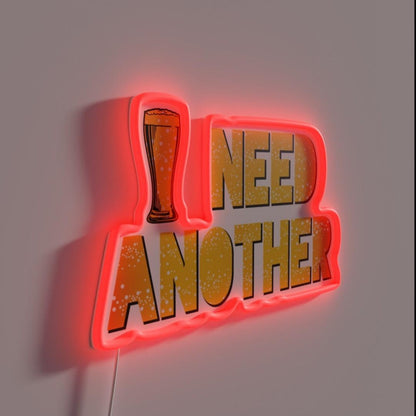 Need Another Beer Rgb Led Neon Sign - LED neon sign close-up detail