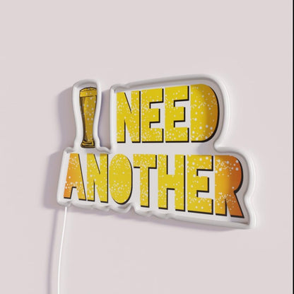 Need Another Beer Rgb Led Neon Sign - Neon sign mounted on wall in room