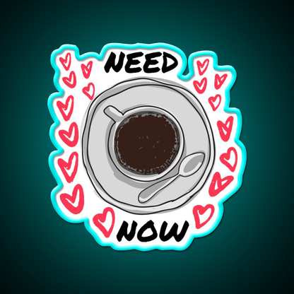 Need Coffee Now Design Cafe Led Neon Sign Espresso Bar Art Rgb Color - Shineneon