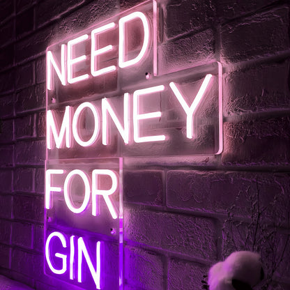 Need Money For Gin Light Up Your Space With A Quirky Neon Touch | Shineneon