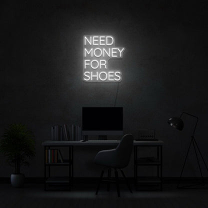 Need Money For Shoes Led Neon Sign | Shineneon