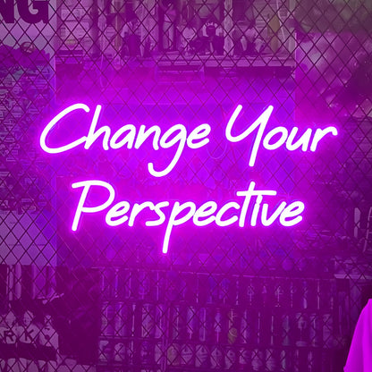 Neon Sign To Change Your Perspective | Shineneon