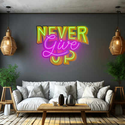 Never Give Up Led Neon Sign Light Custom Led Signs