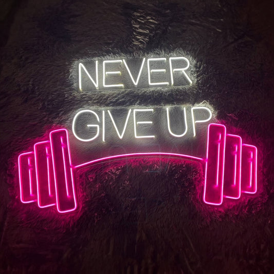 Never Give Up Neon Sign