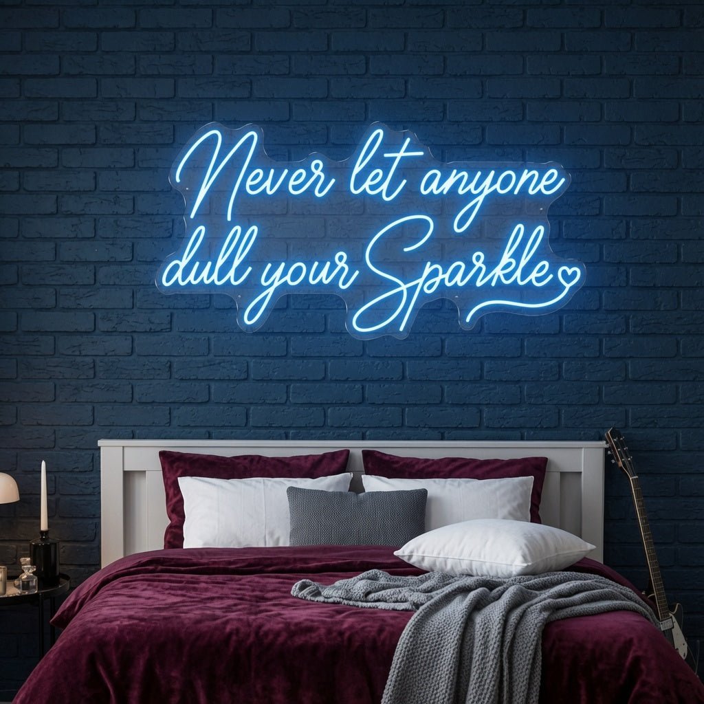 Never Let Anyone Dull Your Sparkle LED Neon Sign Wall Neon Sign - Shineneon
