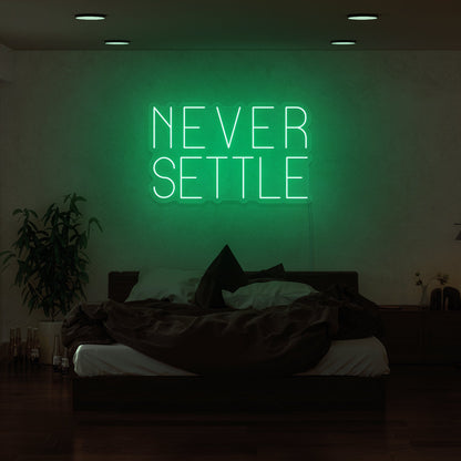 Never Settle Led Neon Sign | Shineneon