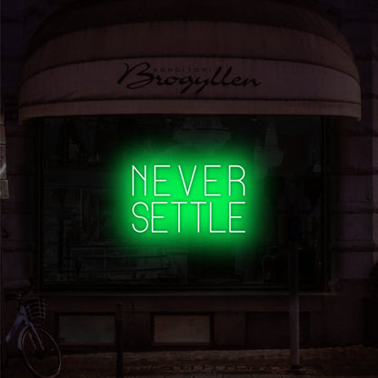 Never Settle Led Neon Sign | Shineneon