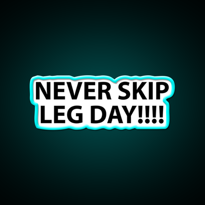 Never Skip Leg Day Gym Fitness Led Neon Sign Rgb Color