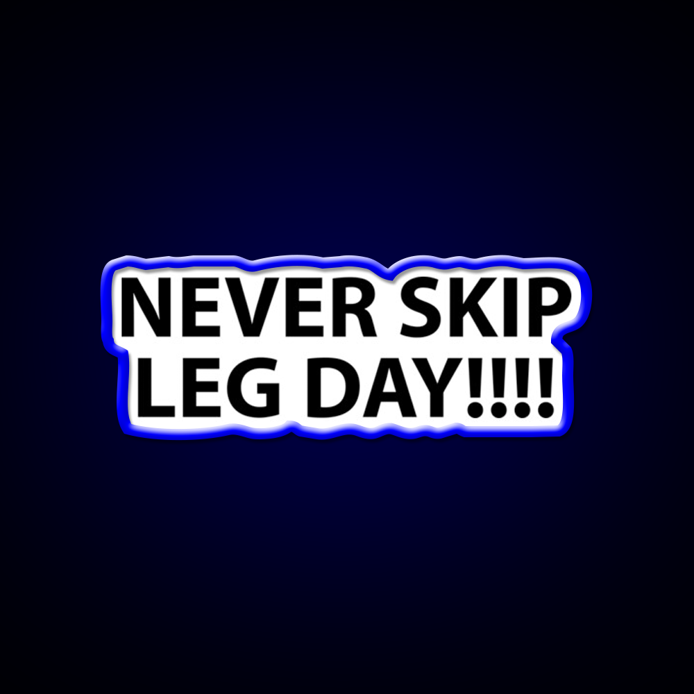Never Skip Leg Day Gym Fitness Led Neon Sign Rgb Color
