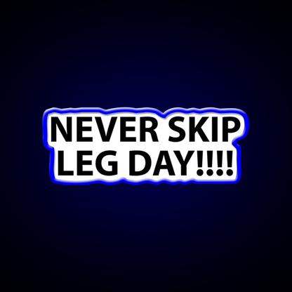 Never Skip Leg Day Gym Fitness Led Neon Sign Rgb Color