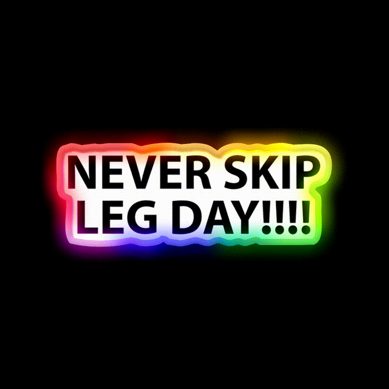 Never Skip Leg Day Gym Fitness Led Neon Sign Rgb Color