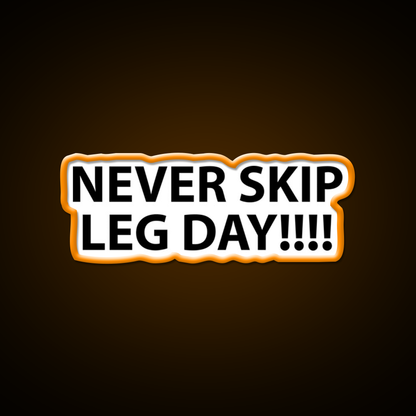 Never Skip Leg Day Gym Fitness Led Neon Sign Rgb Color