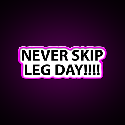Never Skip Leg Day Gym Fitness Led Neon Sign Rgb Color