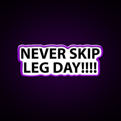 Never Skip Leg Day Gym Fitness Led Neon Sign Rgb Color