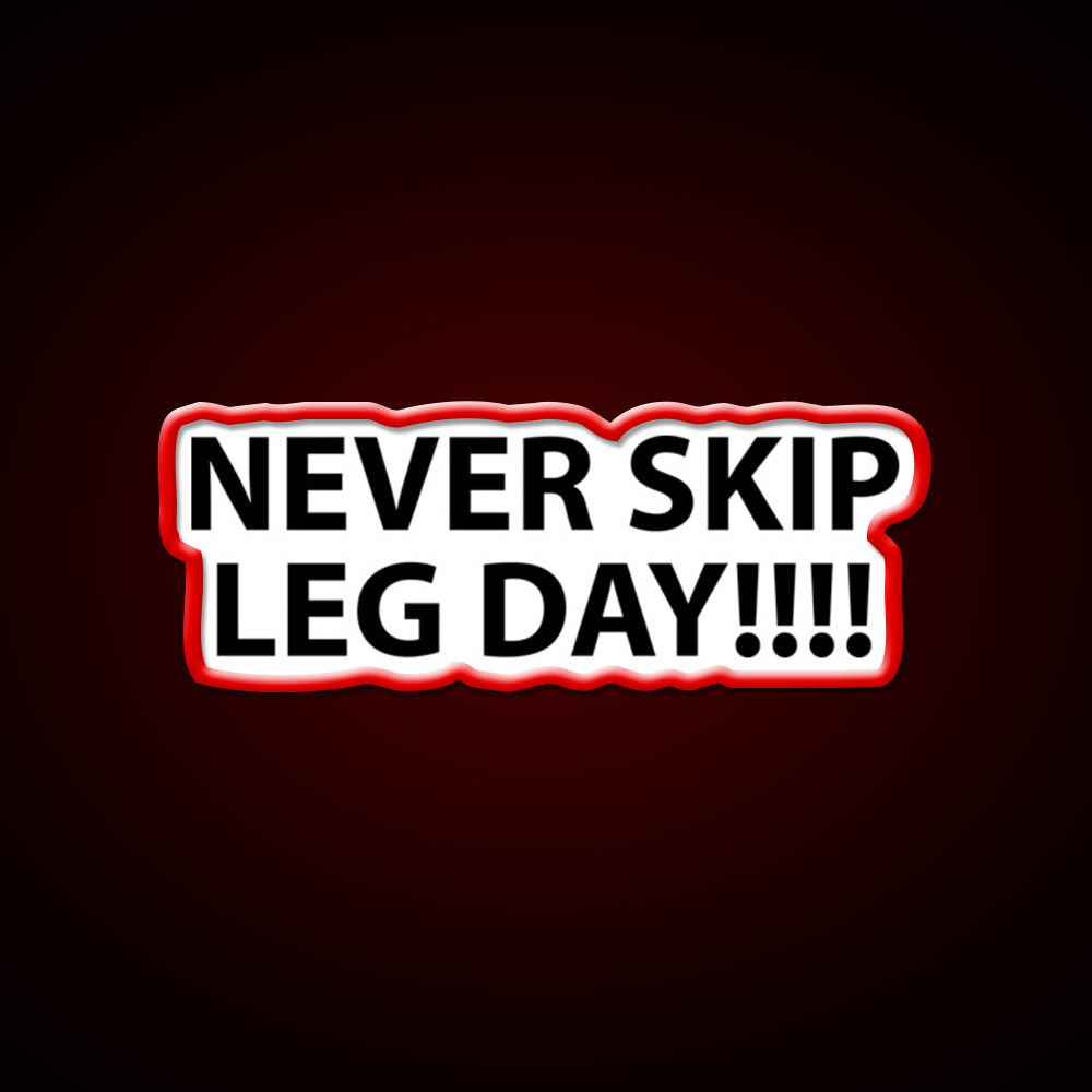 Never Skip Leg Day Gym Fitness Led Neon Sign Rgb Color