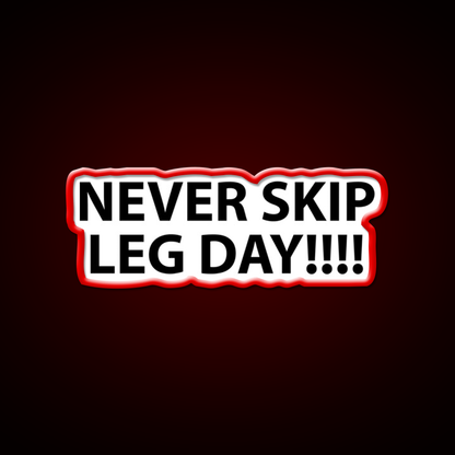 Never Skip Leg Day Gym Fitness Led Neon Sign Rgb Color
