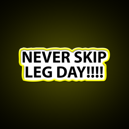 Never Skip Leg Day Gym Fitness Led Neon Sign Rgb Color